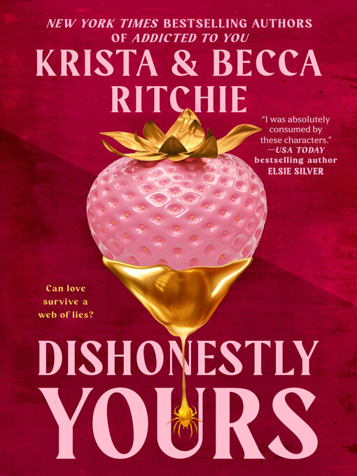 Title details for Dishonestly Yours by Krista Ritchie - Available